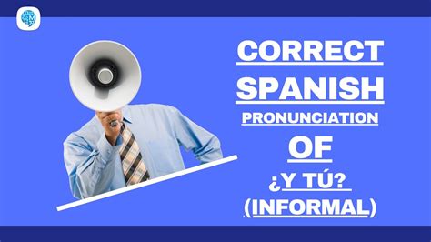 and you in Spanish .